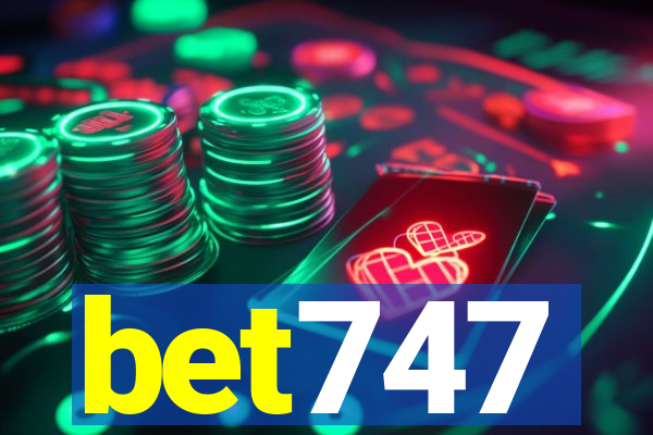 bet747