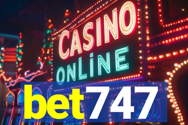 bet747