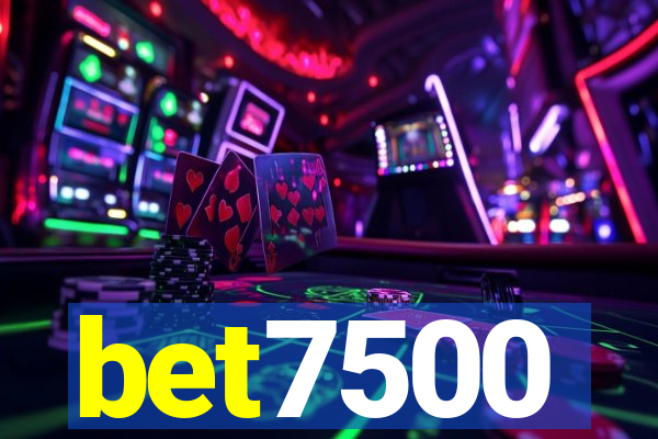 bet7500