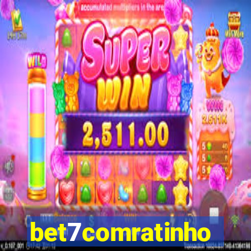 bet7comratinho