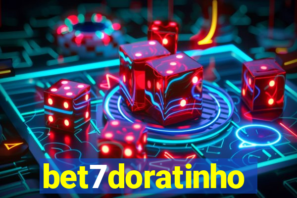 bet7doratinho