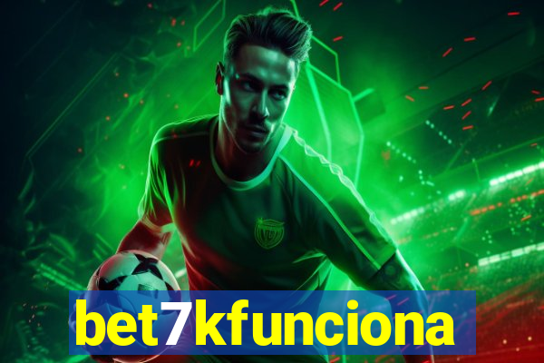 bet7kfunciona