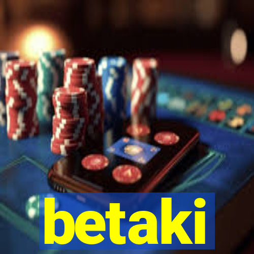betaki