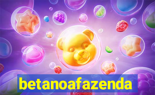 betanoafazenda