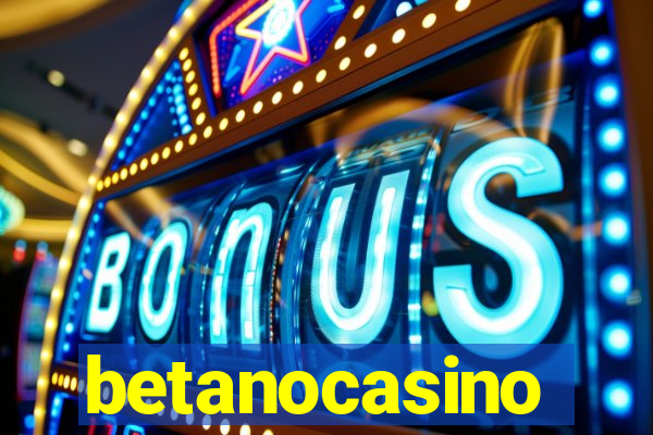 betanocasino
