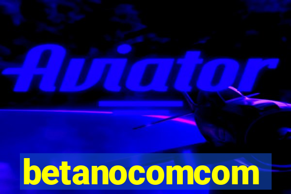 betanocomcom