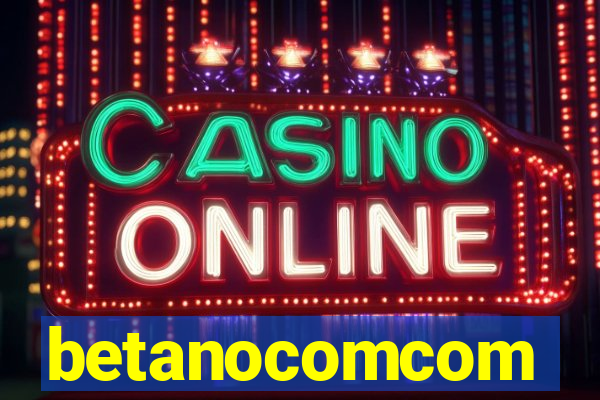 betanocomcom