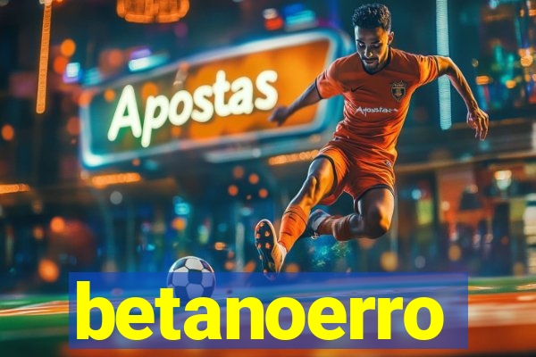 betanoerro