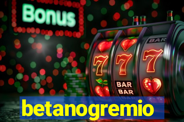 betanogremio