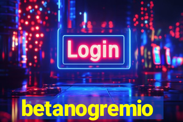 betanogremio