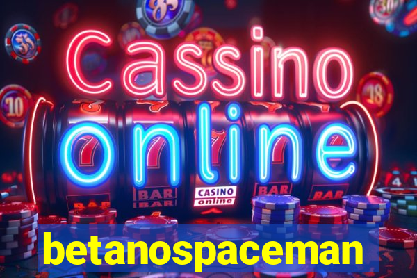 betanospaceman