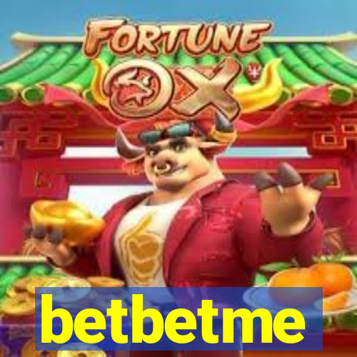 betbetme