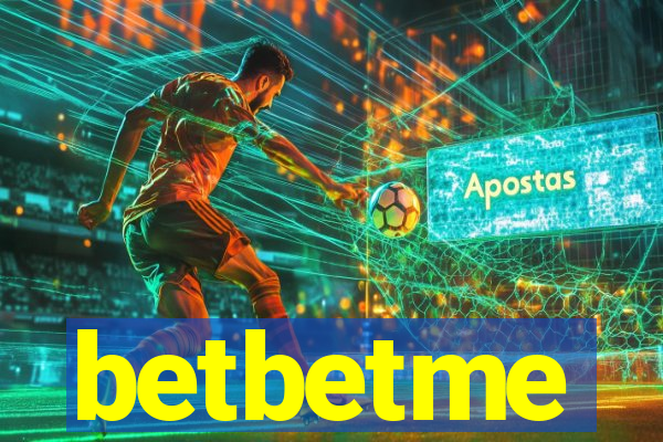 betbetme