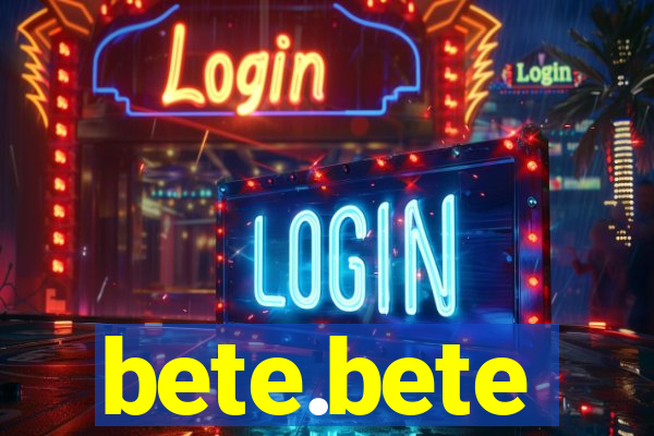 bete.bete