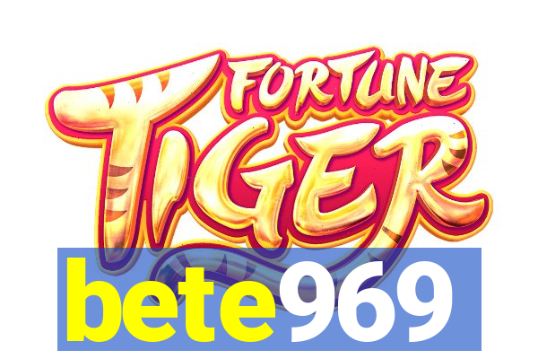 bete969
