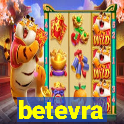 betevra
