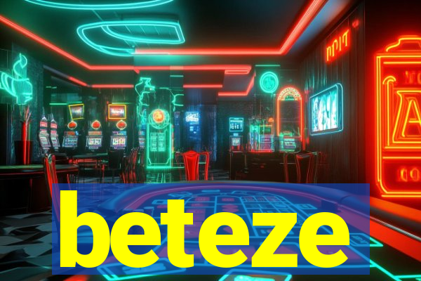 beteze