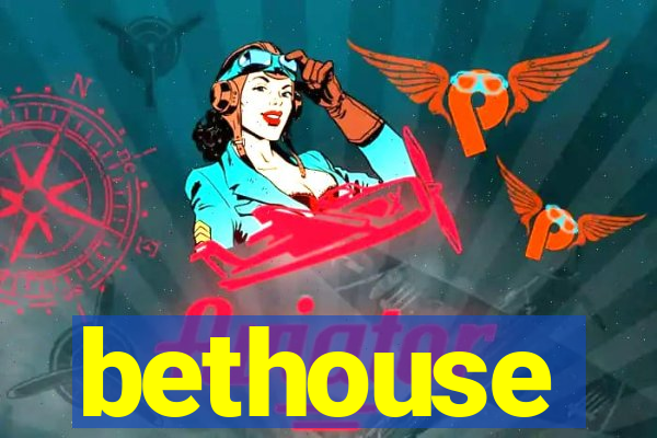 bethouse