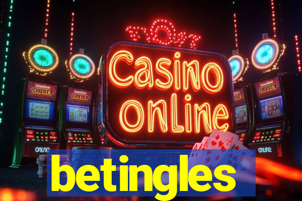 betingles