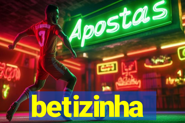 betizinha