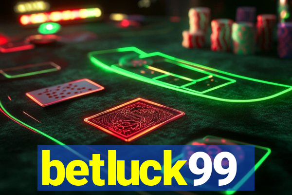 betluck99
