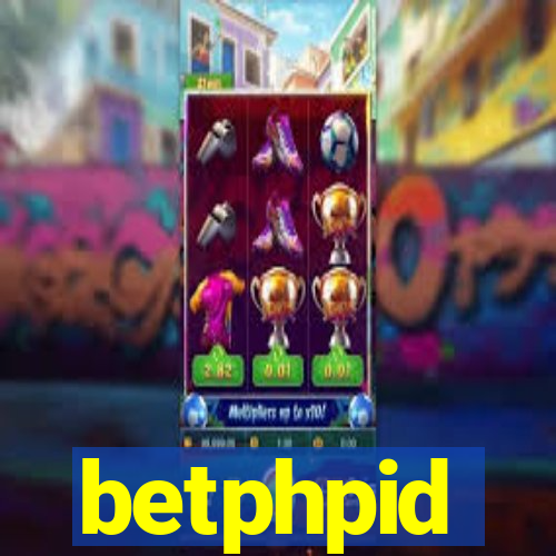 betphpid