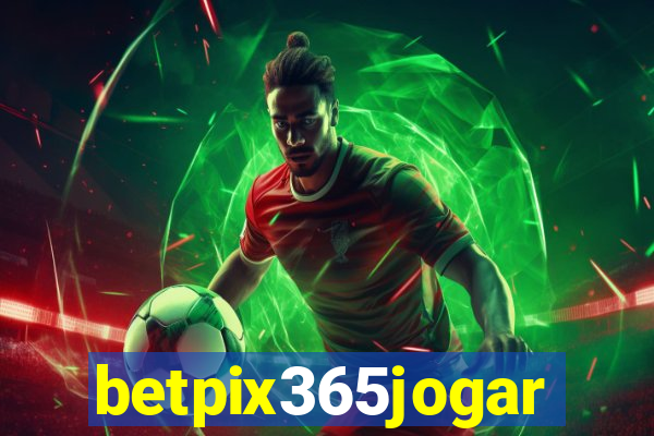 betpix365jogar
