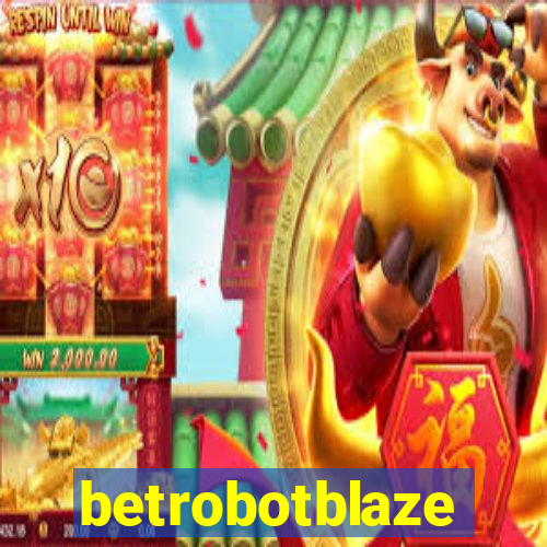 betrobotblaze