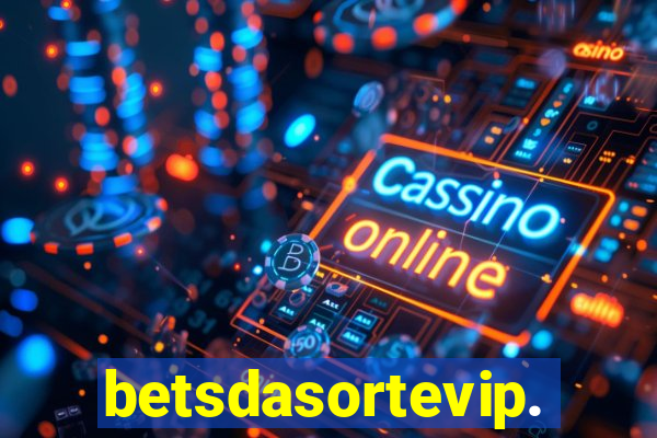 betsdasortevip.com