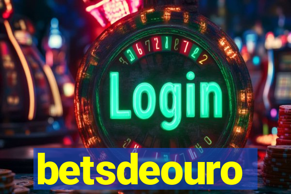 betsdeouro