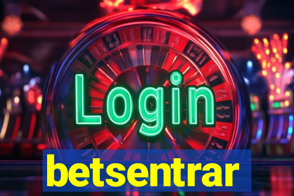 betsentrar