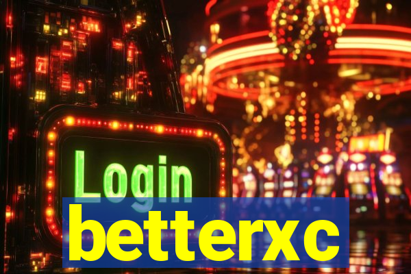 betterxc