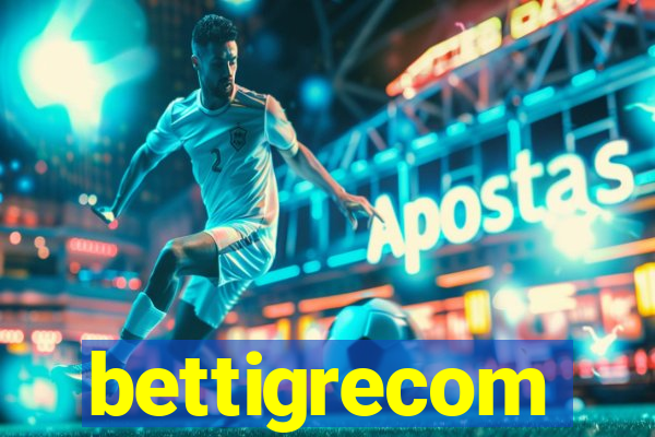 bettigrecom