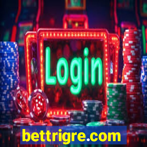 bettrigre.com