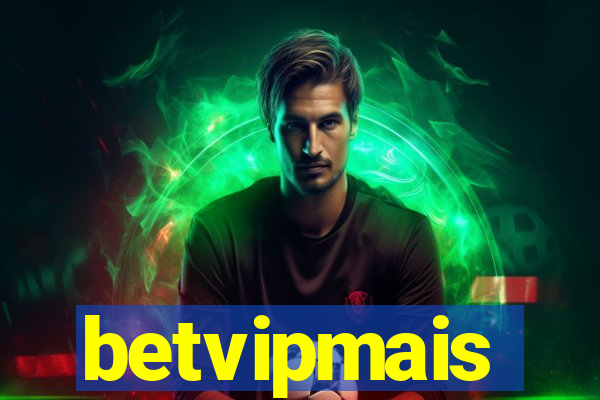 betvipmais