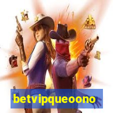 betvipqueoono