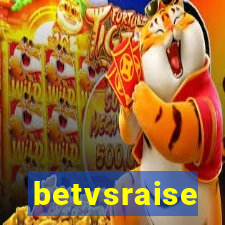 betvsraise