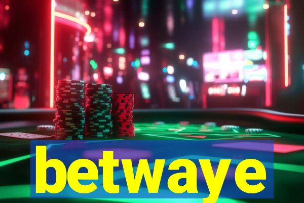 betwaye