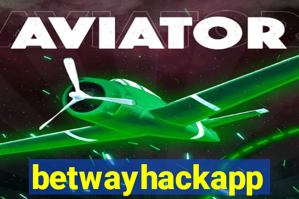 betwayhackapp