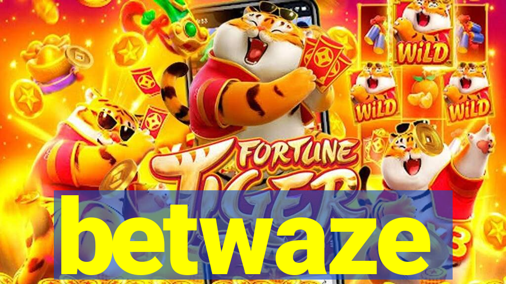 betwaze