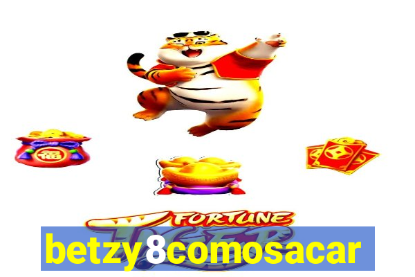 betzy8comosacar