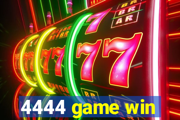 4444 game win