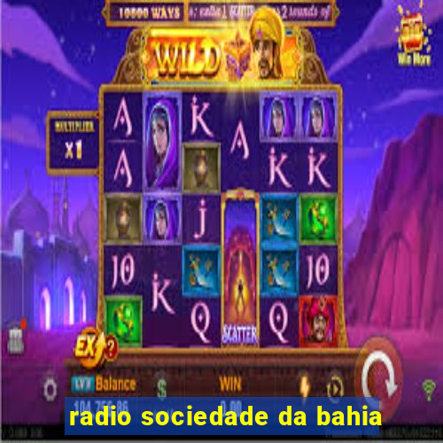 radio sociedade da bahia