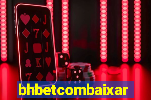 bhbetcombaixar