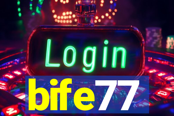 bife77