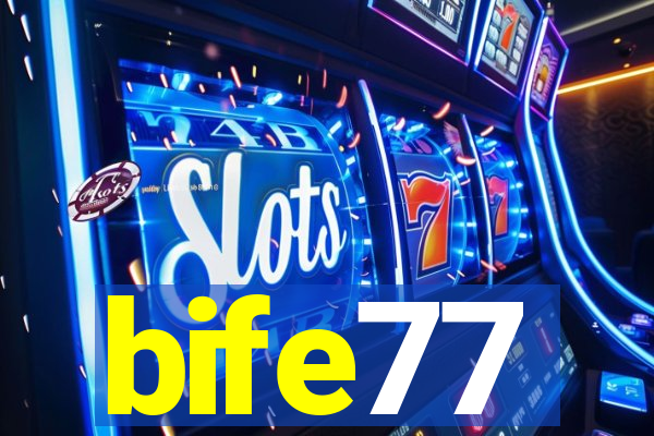bife77