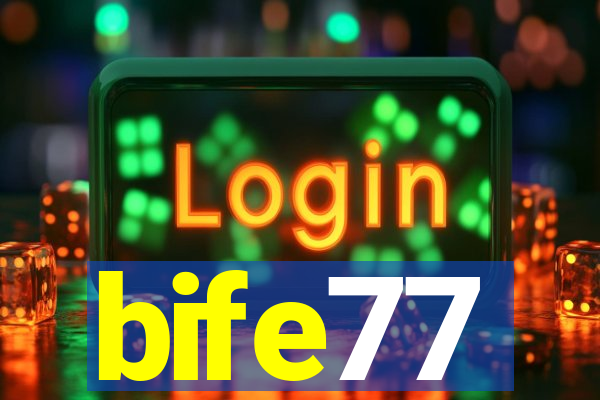 bife77