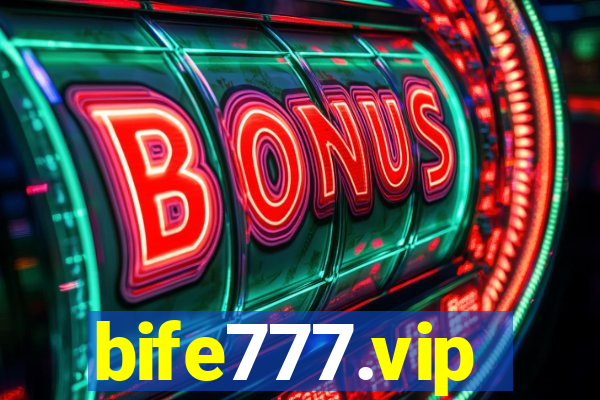 bife777.vip