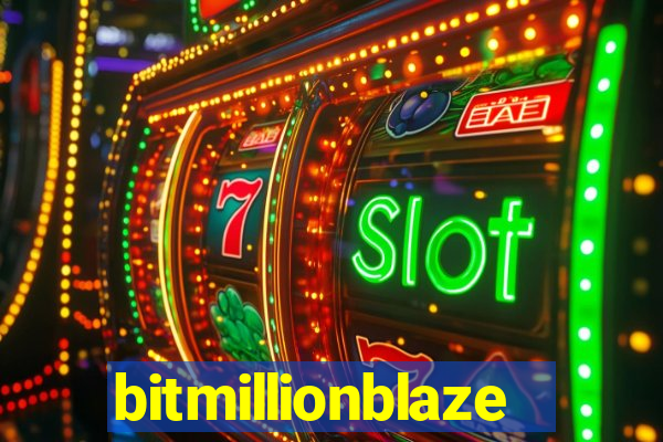 bitmillionblaze