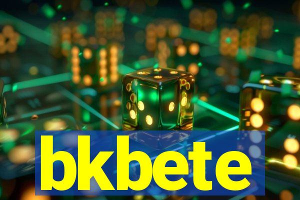 bkbete